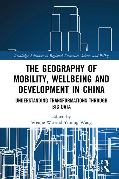 Produktbild: The Geography of Mobility, Wellbeing and Development in China