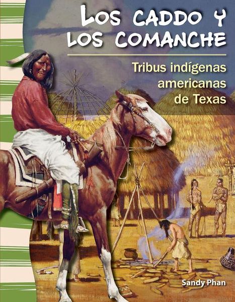 Los Caddo Y Los Comanche, Taschenbuch von Sandy Phan, Teacher Created Materials, 9781433372087