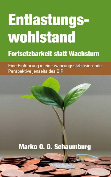 Produktbild: Entlastungswohlstand - Fortsetzbarkeit statt Wachstum
