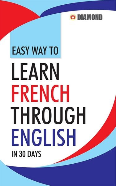Produktbild: Easy Way to Learn French Through English in 30 Days