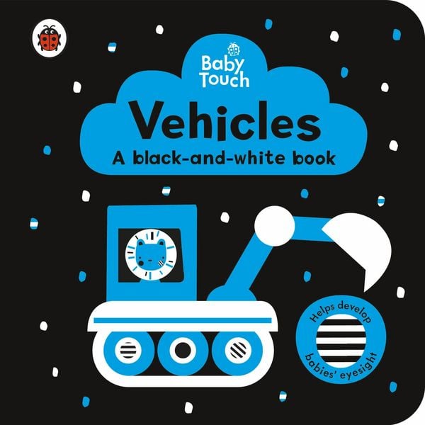 Produktbild: Baby Touch: Vehicles: a black-and-white book