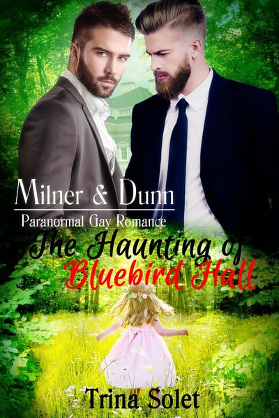 Produktbild: Milner & Dunn: The Haunting of Bluebird Hall (Paranormal Gay Romance)