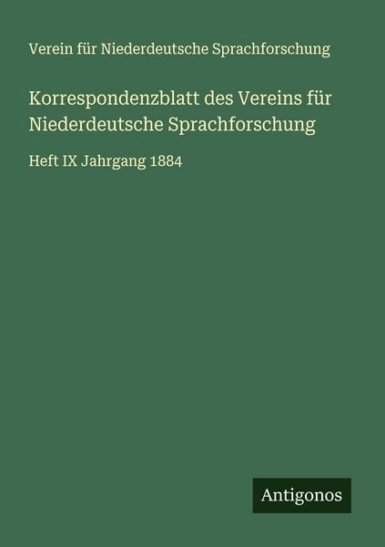 Korrespondenzblatt des Vereins für Niederdeutsche Sprachforschung, Taschenbuch von Verein für Niederdeutsche Sprachforschung, Antigonos Verlag,