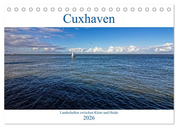 Produktbild: Cuxhaven, Landschaften zwischen K&uuml;ste und Heide (Tischkalender 2026 DIN A5 quer), CALVENDO Monatskalender
