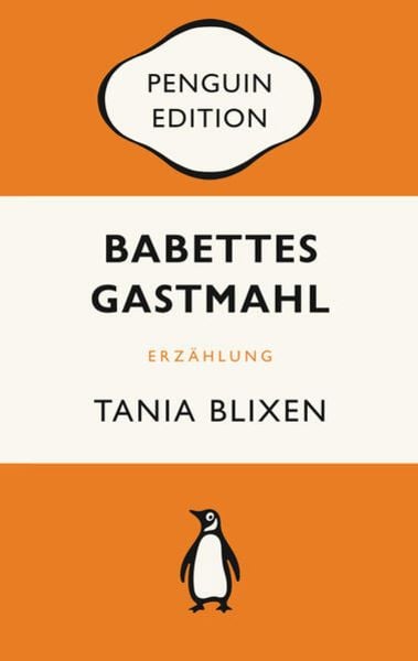 Babettes Gastmahl, Taschenbuch von Tania Blixen, Penguin, 9783328111382