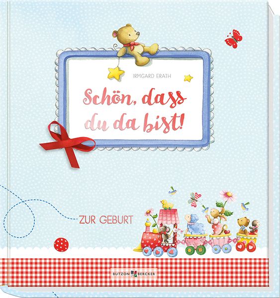 Schön, dass du da bist!, Sonstige von Irmgard Erath, Butzon & Bercker, 978-3-7666-2373-7