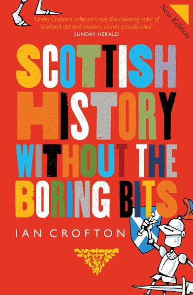 Produktbild: Scottish History Without the Boring Bits