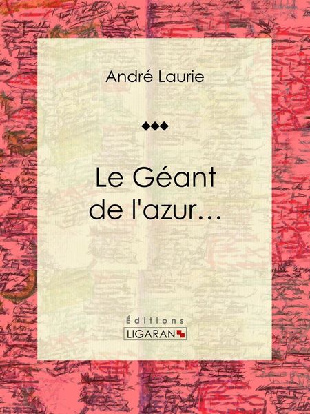 Produktbild: Le G&eacute;ant de l'azur...