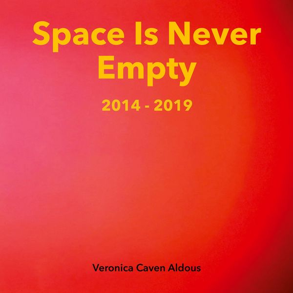 Produktbild: Space Is Never Empty 2014 - 2019