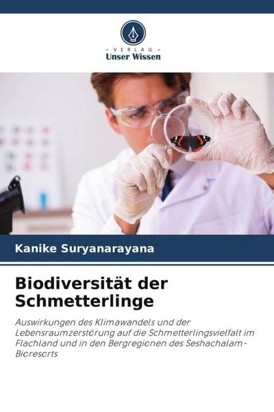 Biodiversität der Schmetterlinge, Taschenbuch von Kanike Suryanarayana , S. P. Venkata Ramana, Verlag Unser Wissen, 9786204908229