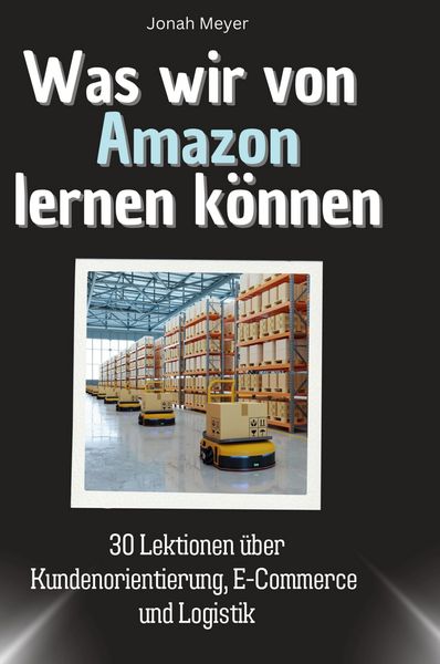 Produktbild: Was wir von Amazon lernen k&ouml;nnen
