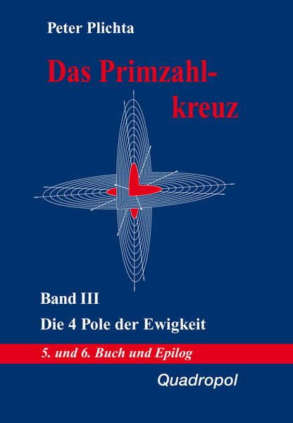 Produktbild: Das Primzahlkreuz / Das Primzahlkreuz &ndash; Band III