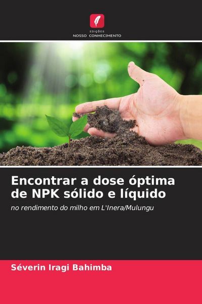 Produktbild: Encontrar a dose &oacute;ptima de NPK s&oacute;lido e l&iacute;quido