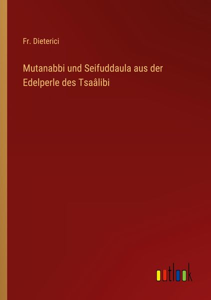 Produktbild: Mutanabbi und Seifuddaula aus der Edelperle des Tsa&acirc;libi