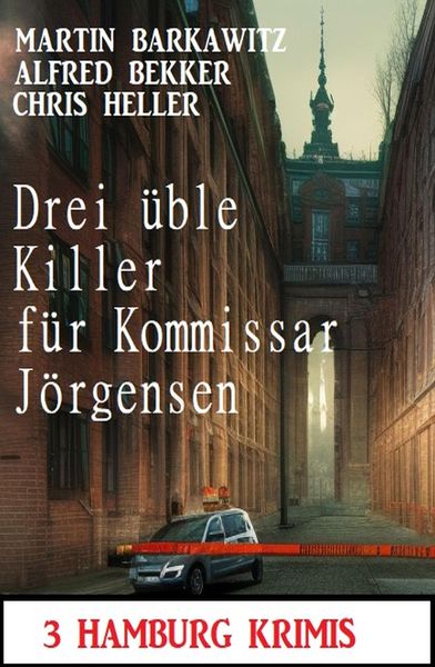 Produktbild: Drei &uuml;ble Killer f&uuml;r Kommissar J&ouml;rgensen: 3 Hamburg Krimis