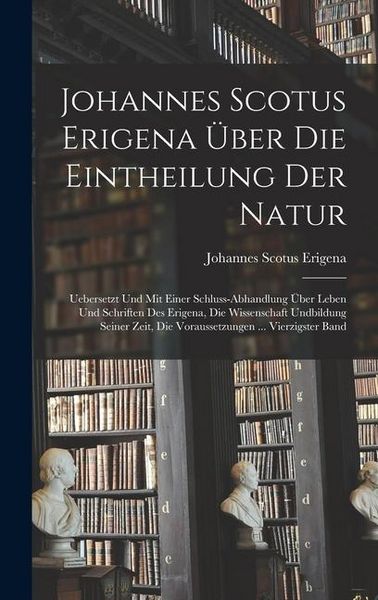 Produktbild: Johannes Scotus Erigena &Uuml;ber Die Eintheilung Der Natur