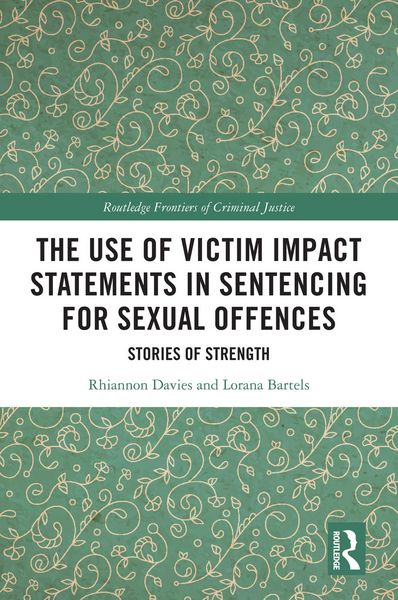 Produktbild: The Use of Victim Impact Statements in Sentencing for Sexual Offences