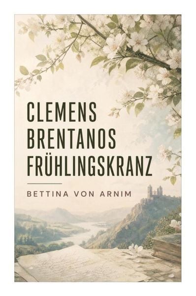Produktbild: Clemens Brentanos Fr&uuml;hlingskranz