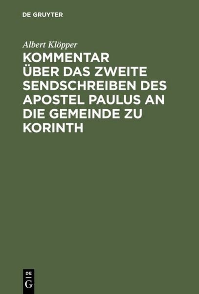 Produktbild: Kommentar &uuml;ber das zweite Sendschreiben des Apostel Paulus an die Gemeinde zu Korinth