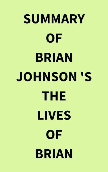 Produktbild: Summary of Brian Johnson 's The Lives of Brian