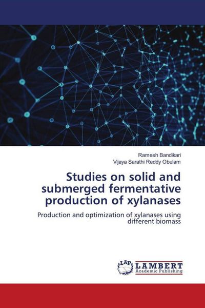 Produktbild: Studies on solid and submerged fermentative production of xylanases