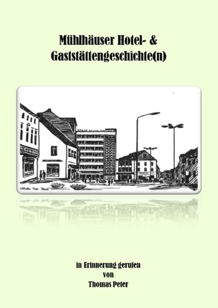 Produktbild: M&uuml;hlh&auml;user Hotel- &amp; Gastst&auml;ttengeschichte(n)
