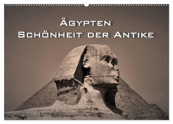 Ägypten – Schönheit der Antike (Wandkalender 2026 DIN A2 quer), CALVENDO Monatskalender