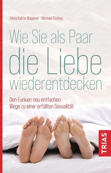 Produktbild: Wie Sie als Paar die Liebe wiederentdecken