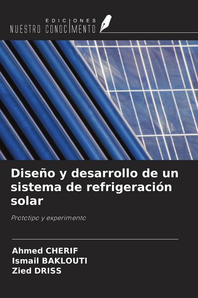 Produktbild: Dise&ntilde;o y desarrollo de un sistema de refrigeraci&oacute;n solar