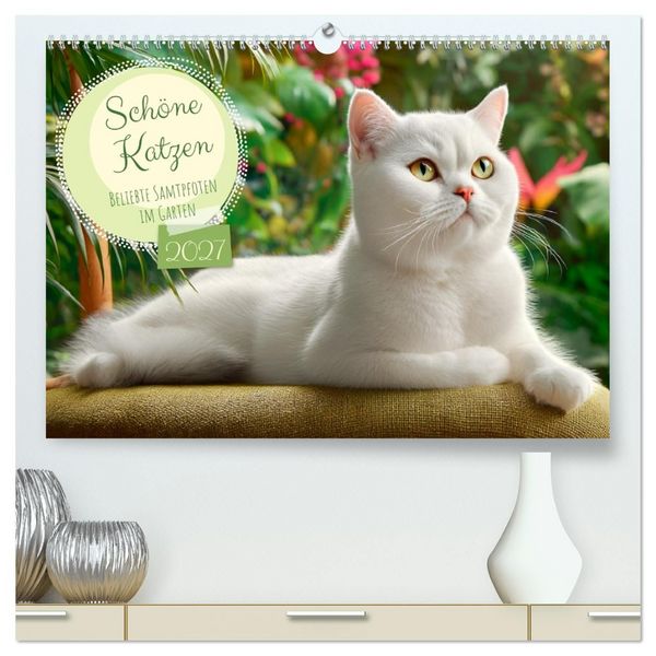 Produktbild: Sch&ouml;ne Katzen. Beliebte Samtpfoten im Garten (hochwertiger Premium Wandkalender 2027 DIN A2 quer), Kunstdruck in Hochglanz