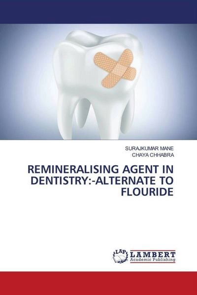 Produktbild: Remineralising Agent in Dentistry:-Alternate To Flouride