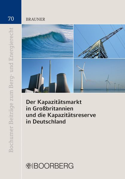 Produktbild: Der Kapazit&auml;tsmarkt in Gro&szlig;britannien und die Kapazit&auml;tsreserve in Deutschland