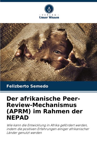 Produktbild: Der afrikanische Peer-Review-Mechanismus (APRM) im Rahmen der NEPAD