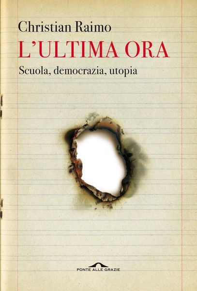 Produktbild: L' ultima ora. Scuola, democrazia, utopia