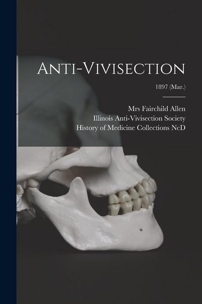 Produktbild: Anti-vivisection; 1897 (Mar.)