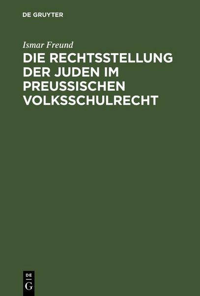 Produktbild: Die Rechtsstellung der Juden im preu&szlig;ischen Volksschulrecht