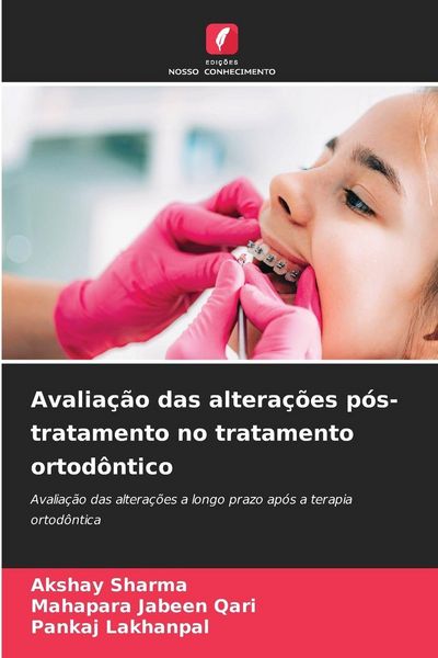 Produktbild: Avalia&ccedil;&atilde;o das altera&ccedil;&otilde;es p&oacute;s-tratamento no tratamento ortod&ocirc;ntico