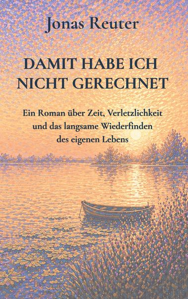 Damit habe ich nicht gerechnet, Taschenbuch von Jonas Reuter, BoD – Books on Demand, 9783696377922