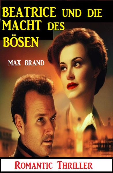 Produktbild: Beatrice und die b&ouml;se Macht: Romantic Thriller