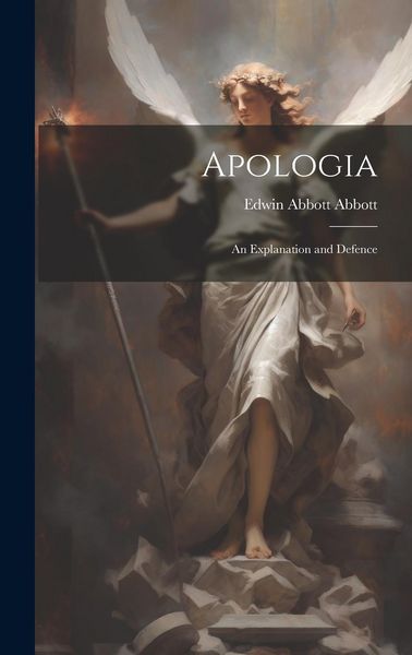 Produktbild: Apologia: An Explanation and Defence