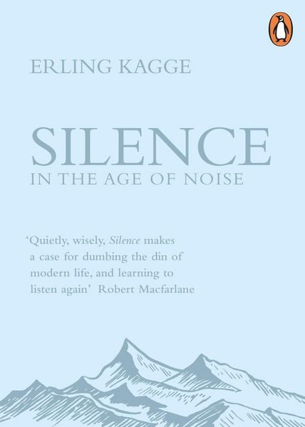 Silence, Taschenbuch von Erling Kagge, Penguin Books Ltd, 9780241309889