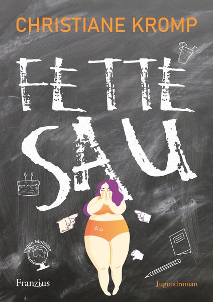 Fette Sau, Taschenbuch von Christiane Kromp, Franzius Verlag GmbH, 978-3-96050-201-2