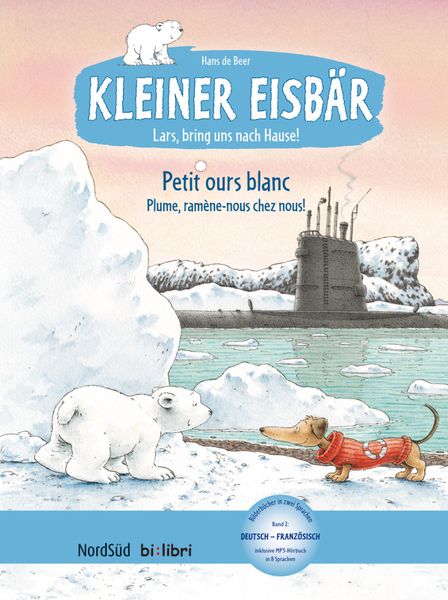Produktbild: Kleiner Eisb&auml;r &ndash; Lars, bring uns nach Hause! (Deutsch-Franz&ouml;sisch)