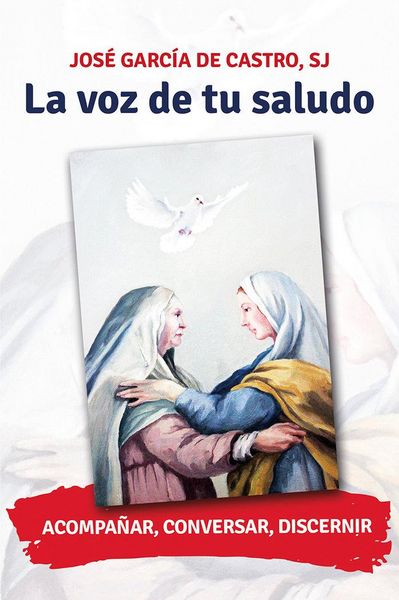 Produktbild: La voz de tu saludo : acompa&ntilde;ar, conversar, discernir