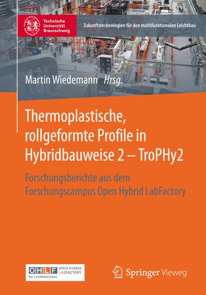 Produktbild: Thermoplastische, rollgeformte Profile in Hybridbauweise 2 - TroPHy2