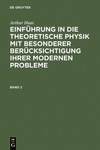 Produktbild: Einf&uuml;hrung in die theoretische Physik mit besonderer Ber&uuml;cksichtigung ihrer modernen Probleme. Band 2