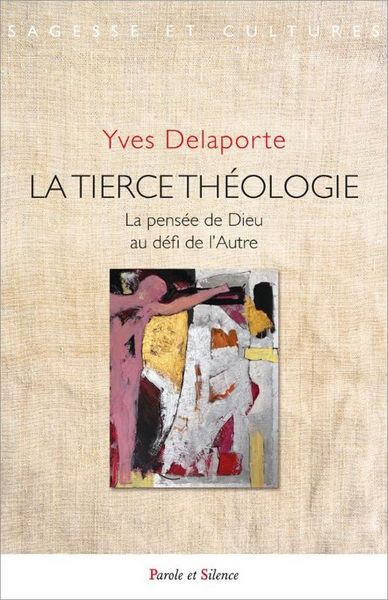 Produktbild: La Tierce Theologie : La Pensee de Dieu au Defi de l'Autre