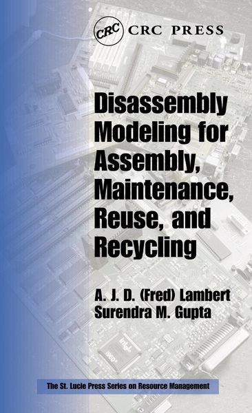 Produktbild: Disassembly Modeling for Assembly, Maintenance, Reuse and Recycling