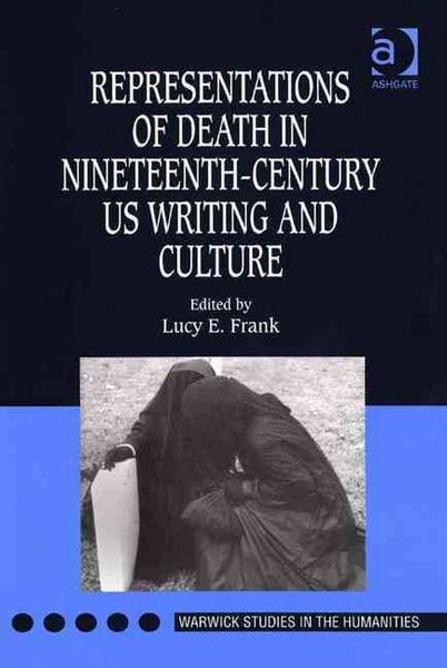 Produktbild: Representations of Death in Nineteenth-Century Us Writing and Culture