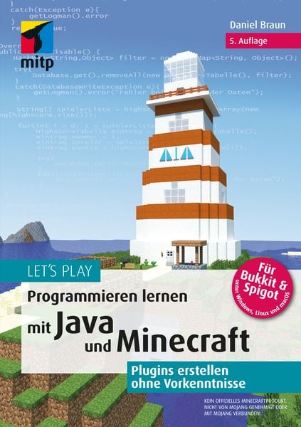 Let‘s Play.Programmieren lernen mit Java und Minecraft, Taschenbuch von Daniel Braun, Mitp Verlags GmbH & Co.KG, 978-3-7475-0781-0